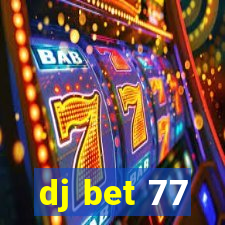 dj bet 77