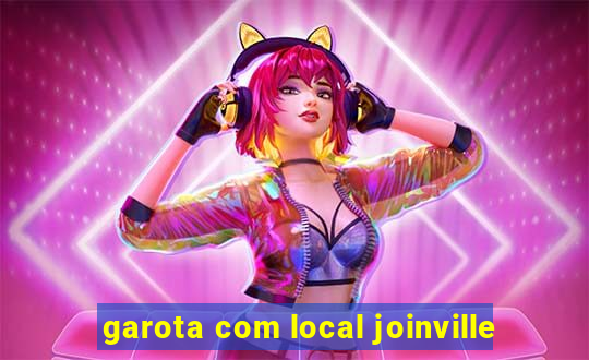 garota com local joinville