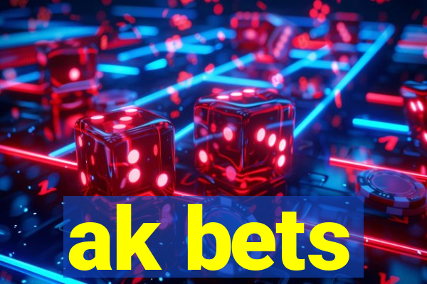 ak bets