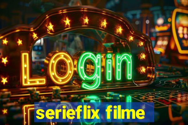 serieflix filme