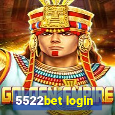 5522bet login