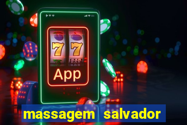 massagem salvador de bahia