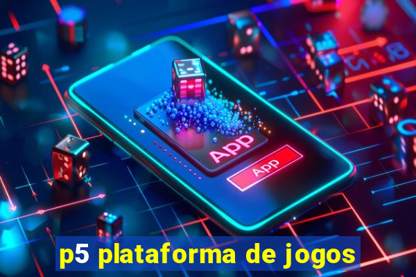 p5 plataforma de jogos