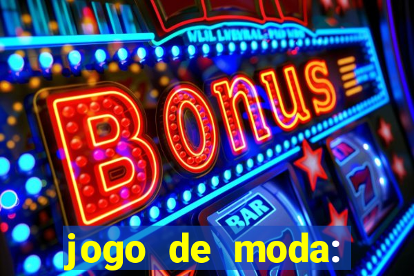 jogo de moda: maquiagem vestir