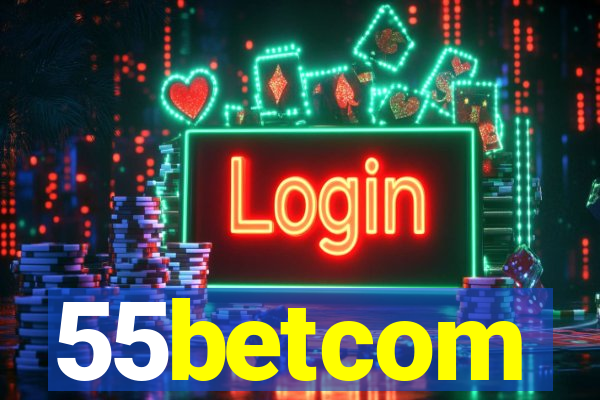 55betcom