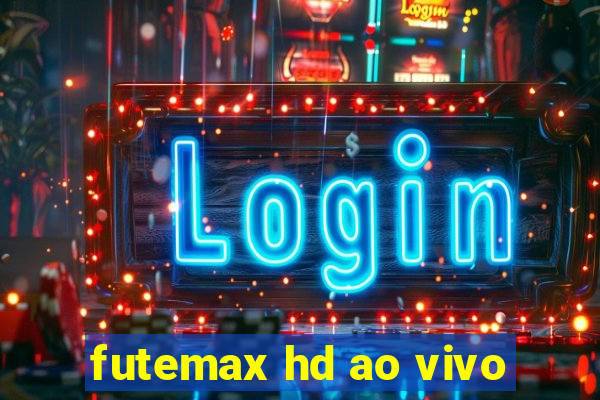 futemax hd ao vivo