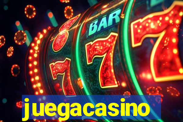 juegacasino