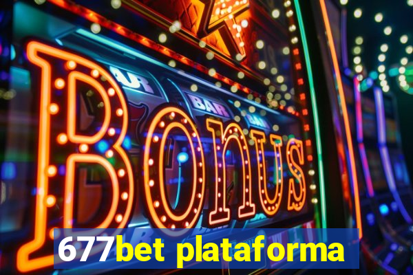 677bet plataforma