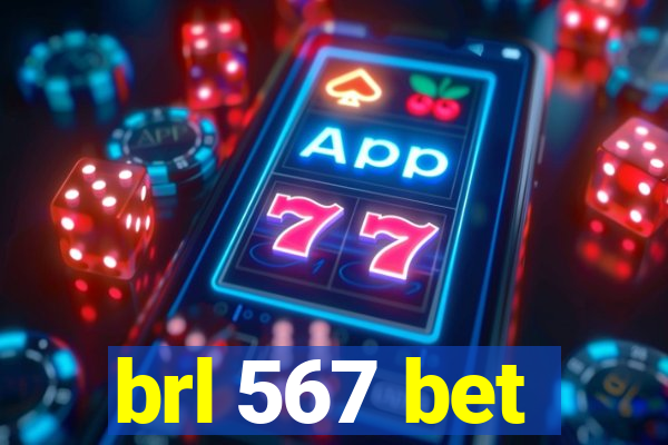 brl 567 bet