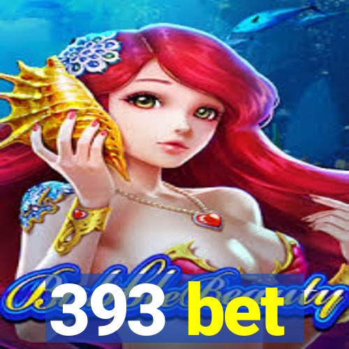 393 bet