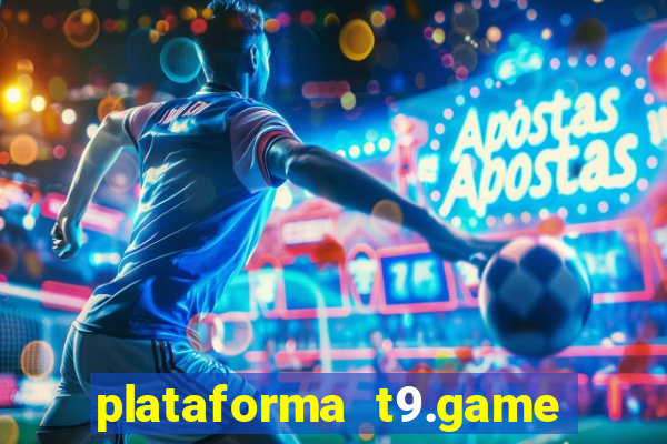 plataforma t9.game é confiável