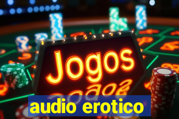 audio erotico