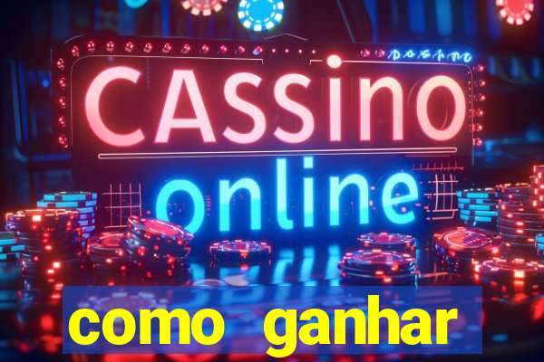 como ganhar dinheiro jogando gratis