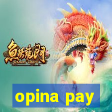 opina pay