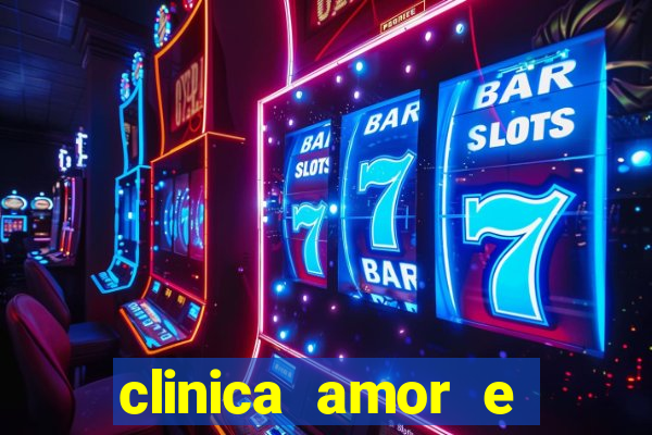 clinica amor e saude pirituba