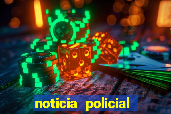 noticia policial cachoeira bahia