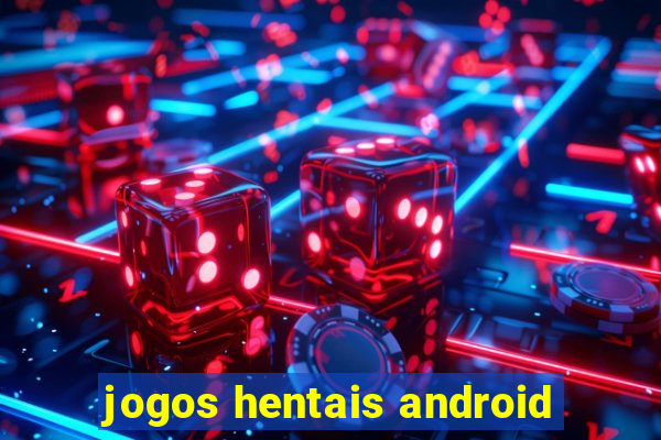 jogos hentais android