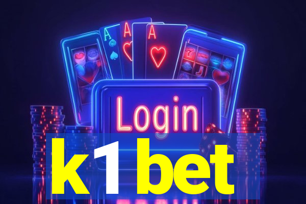 k1 bet