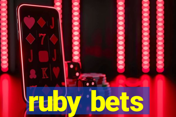 ruby bets