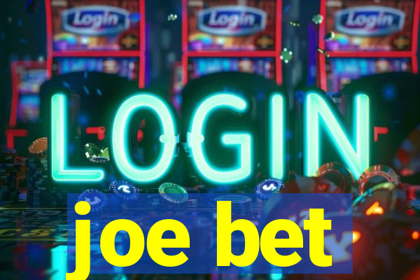 joe bet