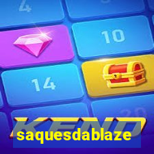 saquesdablaze