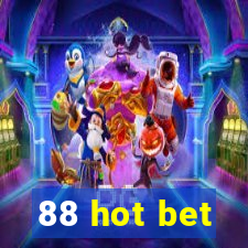 88 hot bet