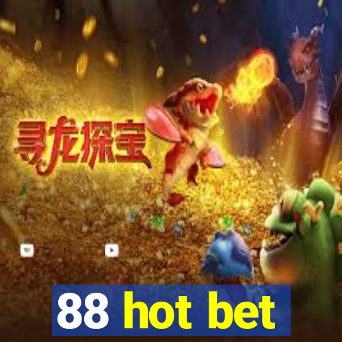 88 hot bet