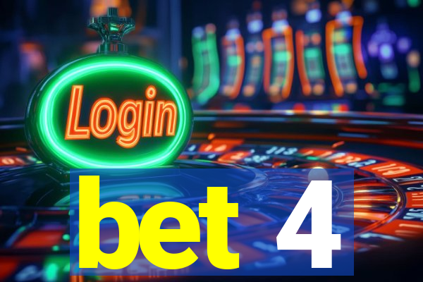 bet 4