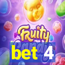 bet 4