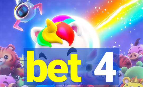 bet 4