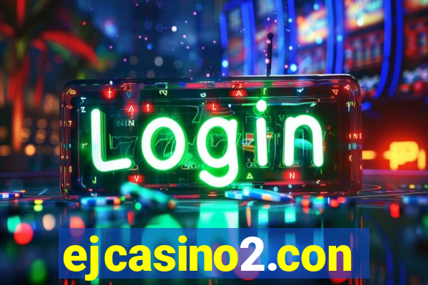 ejcasino2.con