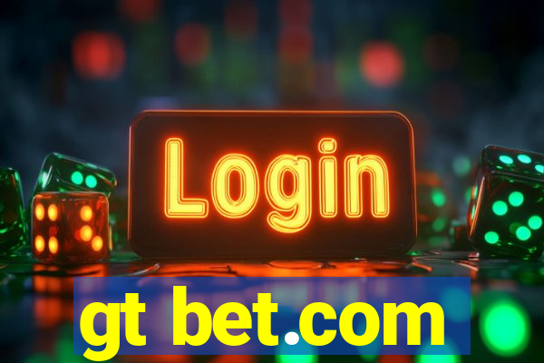 gt bet.com