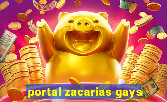 portal zacarias gays