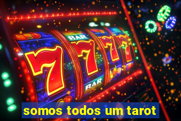 somos todos um tarot