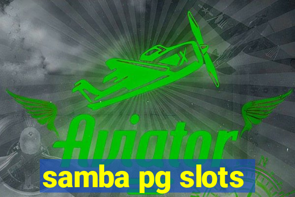 samba pg slots