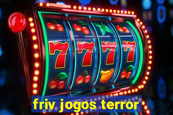 friv jogos terror