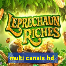 multi canais hd