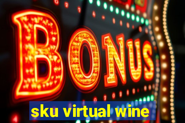 sku virtual wine