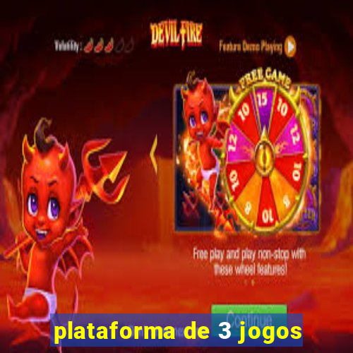 plataforma de 3 jogos