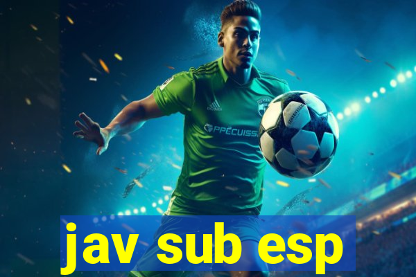 jav sub esp