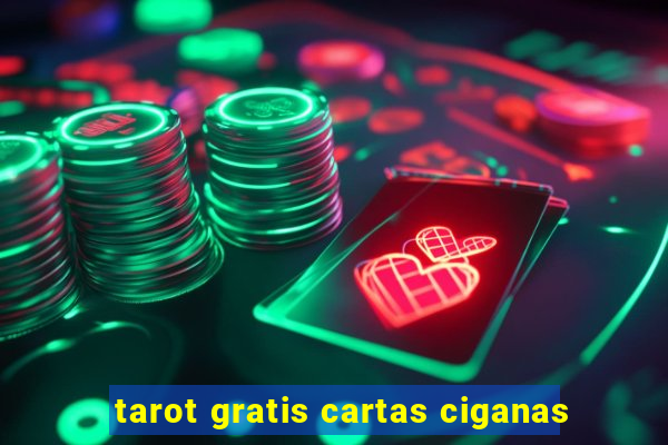 tarot gratis cartas ciganas