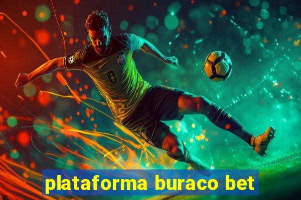 plataforma buraco bet