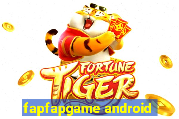 fapfapgame android