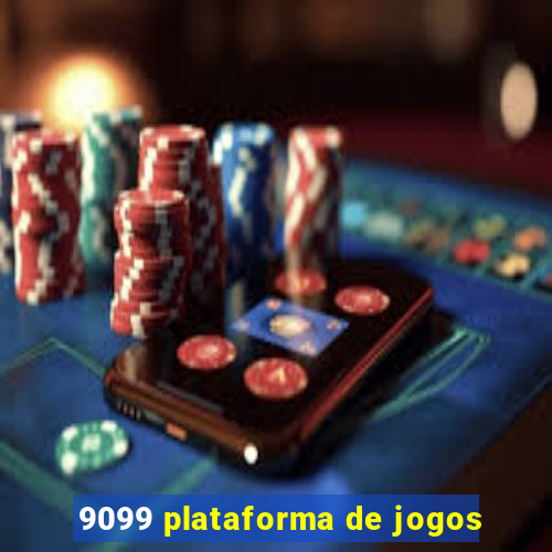 9099 plataforma de jogos