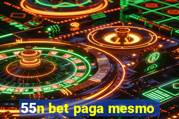 55n bet paga mesmo