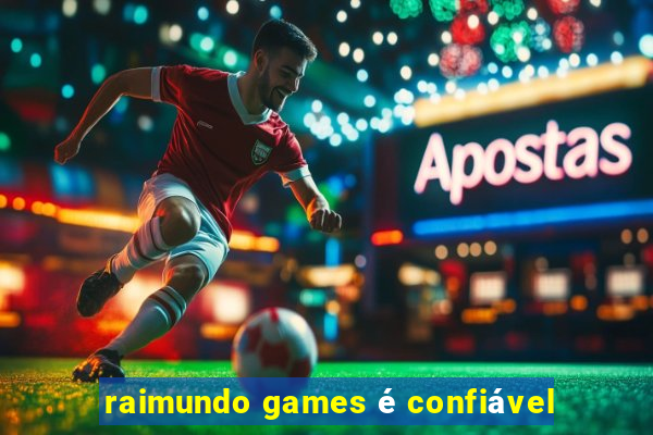 raimundo games é confiável