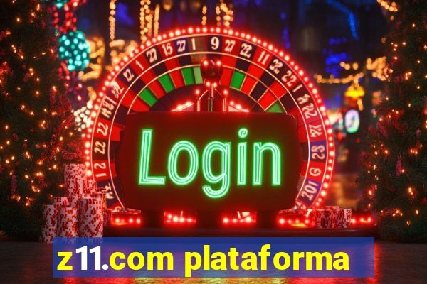 z11.com plataforma