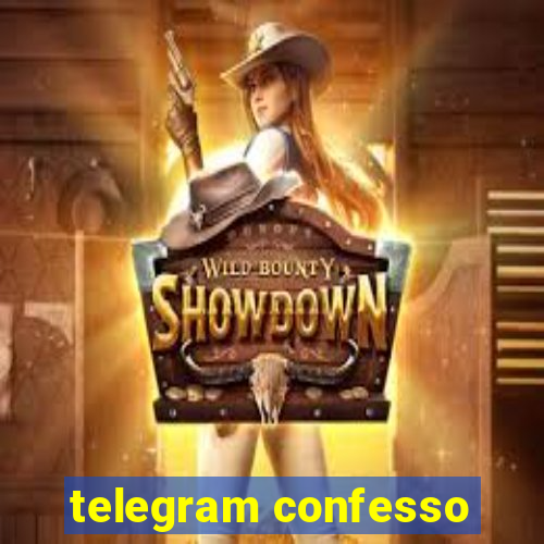 telegram confesso