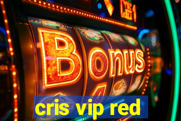 cris vip red