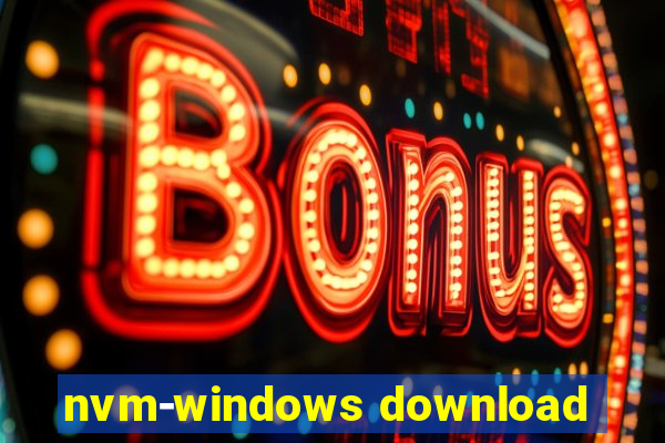 nvm-windows download